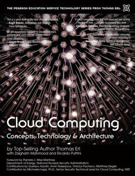 Cloud Computing: Concepts, Technology & Architecture - Book  of the Prentice Hall Service Technology Series from Thomas Erl