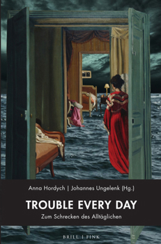 Paperback Trouble Every Day: Zum Schrecken Des Alltaglichen [German] Book