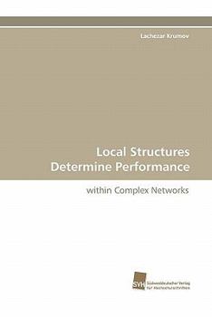 Paperback Local Structures Determine Performance Book