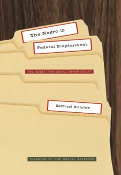 Paperback The Negro in Federal Employment: The Quest for Equal Opportunity Book