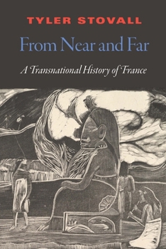 Paperback From Near and Far: A Transnational History of France Book