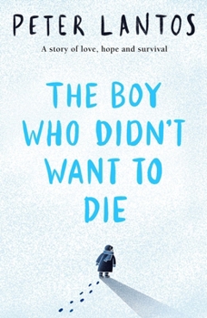 Paperback The Boy Who Didn't Want to Die Book