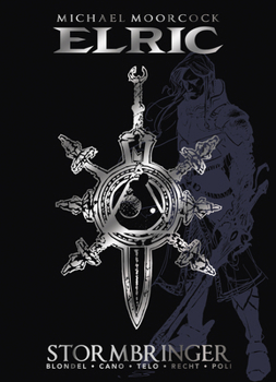 Michael Moorcock's Elric: Stormbringer Deluxe Edition - Book #2 of the Michael Moorcock's Elric