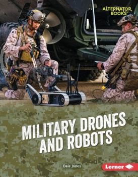 Military Drones and Robots