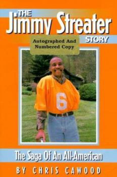 Paperback The Jimmy Streater Story: The Saga of an All-American Book