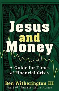 Paperback Jesus and Money: A Guide for Times of Financial Crisis Book