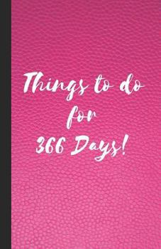 Things to do for 366 Days: A bullet formatted book for your day to day List of things to do - Food items (To Do List 5.06" x 7.81")