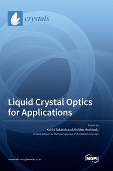 Hardcover Liquid Crystal Optics for Applications Book