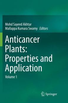Paperback Anticancer Plants: Properties and Application: Volume 1 Book