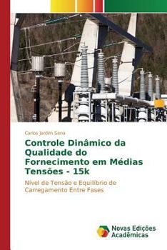 Paperback Controle Dinâmico da Qualidade do Fornecimento em Médias Tensões - 15k [Portuguese] Book