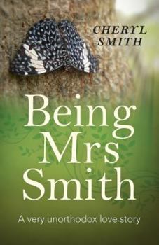 Paperback Being Mrs Smith: A Very Unorthodox Love Story Book
