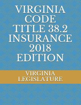 Paperback Virginia Code Title 38.2 Insurance 2018 Edition Book