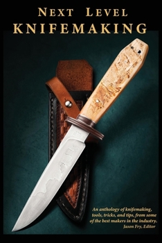 Paperback Next Level Knifemaking Book