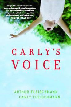 Paperback Carly's Voice: Breaking Through Autism Book
