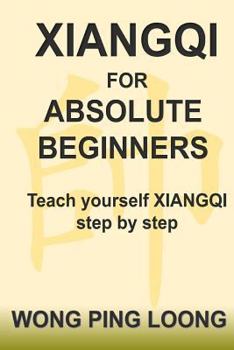 Paperback Xiangqi for Absolute Beginners Book