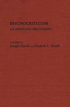 Hardcover Psychocriticism: An Annotated Bibliography Book