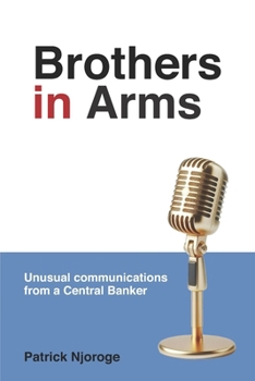 Brothers in Arms: Unusual Communications from a Central Banker