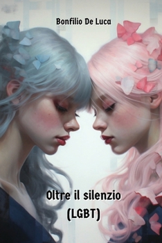 Paperback Oltre il silenzio (LGBT) [Italian] Book