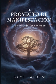 Paperback El Proyecto de Manifestación: Crea la Vida que Mereces [Spanish] Book