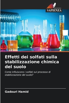 Paperback Effetti dei solfati sulla stabilizzazione chimica del suolo [Italian] Book