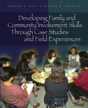 Paperback Developing Family and Community Involvement Skills Through Case Studies and Field Experiences Book