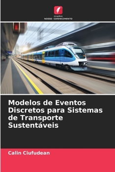 Paperback Modelos de Eventos Discretos para Sistemas de Transporte Sustentáveis [Portuguese] Book