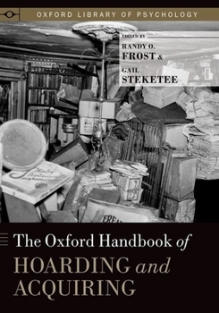 Hardcover Oxford Handbook of Hoarding and Acquiring Book