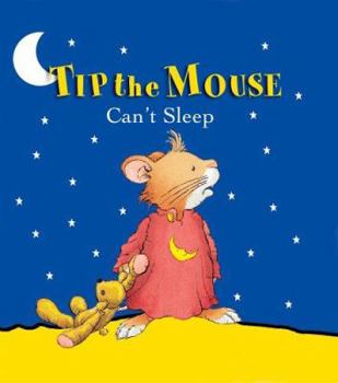 Hardcover Tip the Mouse Can't Sleep Book