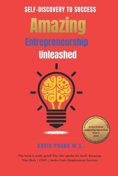 Paperback Amazing Entrepreneurship Unleashed: From Self-Discovery to Success Book