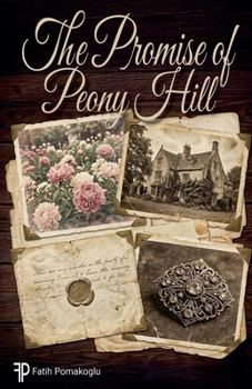 Paperback The Promise of Peony Hill Book
