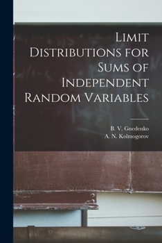 Paperback Limit Distributions for Sums of Independent Random Variables Book