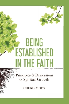 Paperback Being Established in the Faith: "Principles and Dimensions of Spiritual Growth" Book