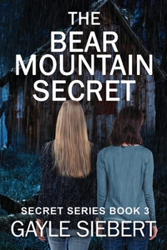 The Bear Mountain Secret - Book #3 of the Secrets