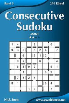Paperback Consecutive Sudoku - Mittel - Band 3 - 276 Rätsel [German] Book