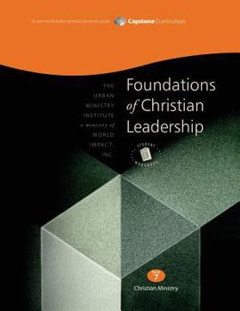 Paperback Foundations of Christian Leadership, Student Workbook: Capstone Module 7, English Book