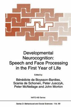 Paperback Developmental Neurocognition: Speech and Face Processing in the First Year of Life Book