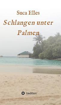 Hardcover Schlangen unter Palmen [German] Book