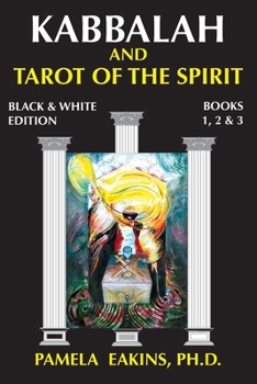 Paperback Kabbalah and Tarot of the Spirit: Black and White Edition with Personal Stories and Readings Book