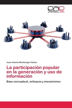 Paperback La participación popular en la generación y uso de información [Spanish] Book