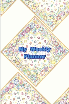 My weekly planner: paperback , A5 size, weekly organizer