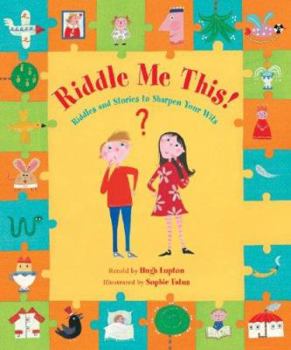 Paperback Riddle Me This: Riddles and Stories to Sharpen Your Wits Book