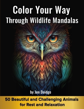 Paperback Color Your Way through Wildlife Mandalas: Volume 1 [Large Print] Book