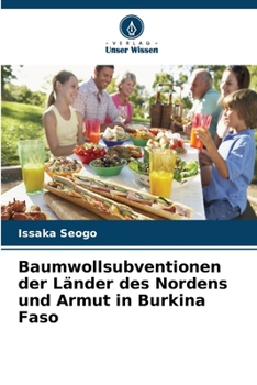 Baumwollsubventionen der Länder des Nordens und Armut in Burkina Faso (German Edition)