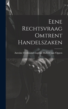 Hardcover Eene Rechtsvraag Omtrent Handelszaken Book