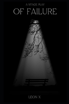 Paperback Of Failure: A Stage Play Book