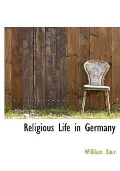 Paperback Religious Life in Germany [Large Print] Book