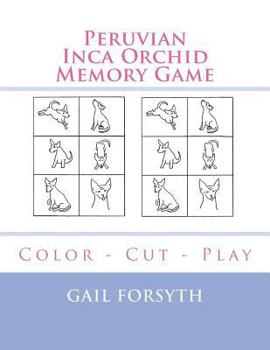 Paperback Peruvian Inca Orchid Memory Game: Color - Cut - Play Book