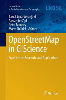 Paperback Openstreetmap in Giscience: Experiences, Research, and Applications Book
