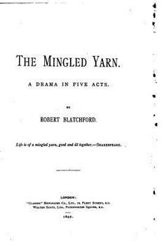 Paperback The Mingled Yarn, A Drama in Five Acts Book