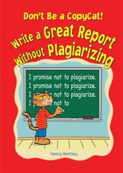 Don't Be a Copycat!: Write a Great Report Without Plagiarizing (Prime) - Book  of the Prime (Elementary)